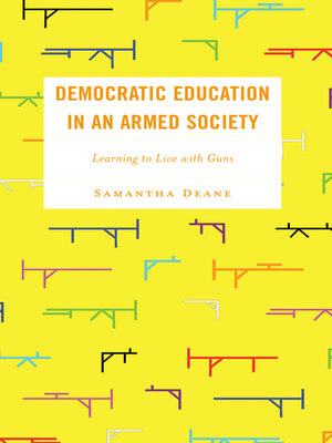 cover image of Democratic Education in an Armed Society